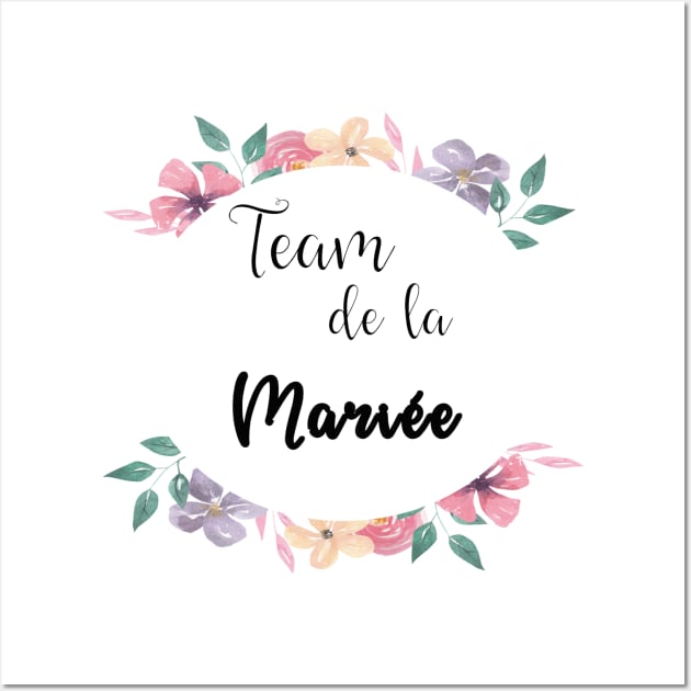 Team de la mariee floral Wall Art by ChezALi